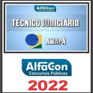 TRE AP (TÉCNICO JUDICIÁRIO ÁREA ADMINISTRATIVA) ALFACON 2022