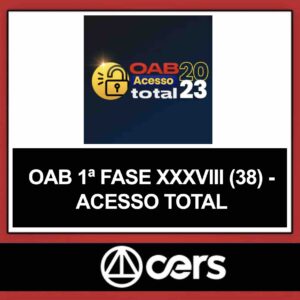 OAB 1ª Fase 38 (XXXVIII) – ACESSO TOTAL – CERS 2023