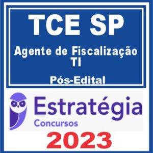 TCE SP (Agente de Fiscalização – TI) Pós Edital – Estratégia 2023