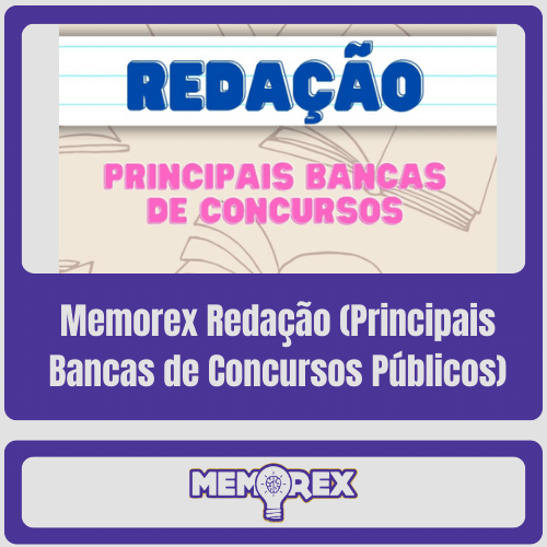 Memorex Redação (Principais Bancas de Concursos Públicos)