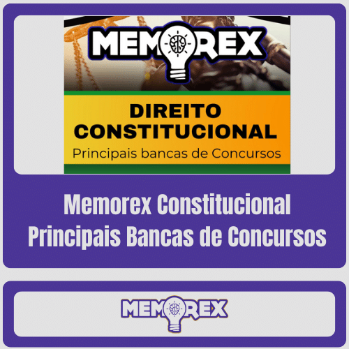 Memorex Constitucional (Principais Bancas de Concursos)