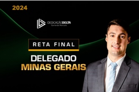 Delegado Civil PC MG - Reta Final - Pós Edital (Dedicação Delta 2024.2) Polícia Civil Minas Gerais - Rateio PCMG Pósedital Policial Intensivo
