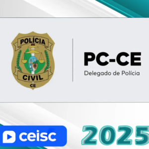 DPC-CE – Delegado de Polícia Civil do Estado do Ceará – CEISC 2025 - Rateio Delta PC CE
