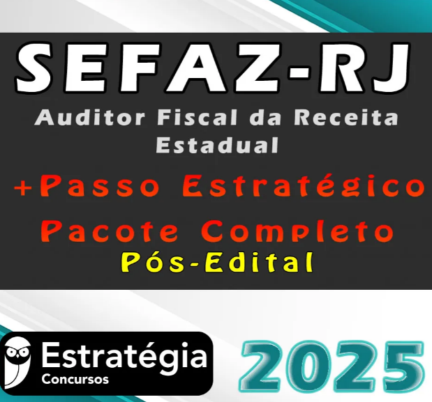 SEFAZ-RJ Auditor Fiscal da Receita Estadual Pacotaço – Pacote Téorico + Pacote Passo Estratégico – Estrategia 2025 Pós-Edital - Rateio Sefaz Rj Rio de Janeiro Secretaria da Fazenda Pós Edital 2025