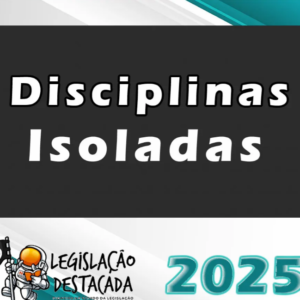 Legislaçoes Isoladas – Legislacao Destacada 2025