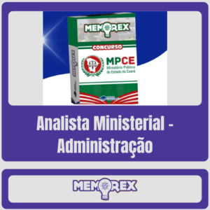 Memorex MP CE (Analista Ministerial – Administração) – Somente PDF