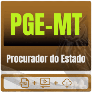 PGE MT (Procurador do Estado) Pós-Edital – 2025 - Estratégia - Pós Edital - Procuradoria Mato Grosso PGEMT