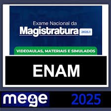 ENAM (Exame Nacional da Magistratura) Pós Edital – Mege 2025.2