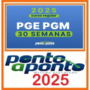 PGE e PGM 45 Semanas – Ponto a Ponto 2025 - Procurador Estado e Municipio Curso Regular Procuradoria