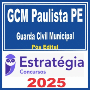 GCM Paulista PE (Guarda Civil Municipal) Pós Edital – Estratégia 2025