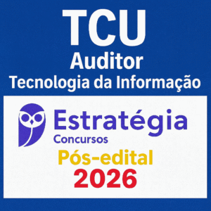 TCU (Auditor de Controle Externo - Tecnologia da Informação) Pacote Completo - 2025 (Pós-Edital) - Estratégia - Tribunal de Contas da União Pós edital Pósedital
