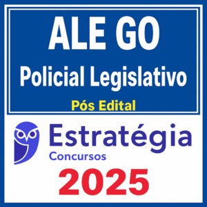 ALE GO (Policial Legislativo) Pacotaço – Pacote Teórico + Pacote Passo Estratégico - Pos edital - Estrategia - 2025 - ALEGO - Assembleia Legislativa Goias Rateio Posedital
