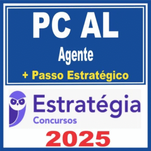 PC AL (Agente de Polícia + Passo) Estratégia 2025
