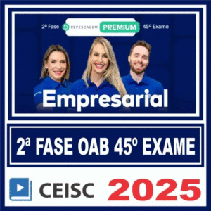 OAB 2ª Fase 45 Exame (Empresarial) Ceisc 2025