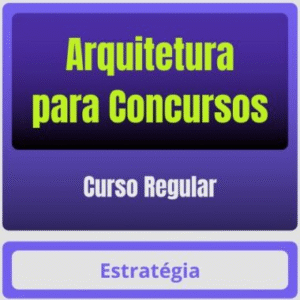 Arquitetura para Concursos – Curso Regular