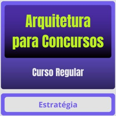 Arquitetura para Concursos – Curso Regular