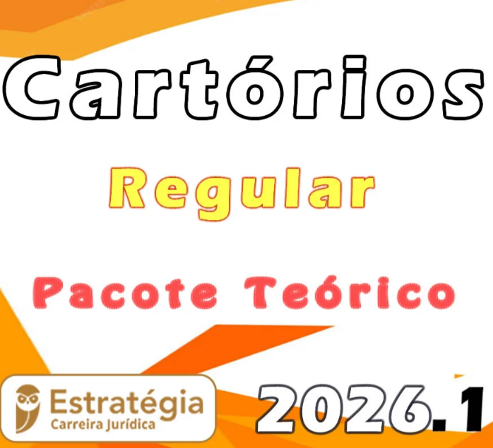 Concursos Cartórios – Pacote Teórico (Regular) – Estratégia 2026.1 - Rateio Tabelionato Tabelião Cartório
