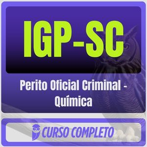 PCI-SC / IGP-SC (Perito Oficial Criminal – Química) Pós-Edital – 2025 - Estratégia Pós Edital