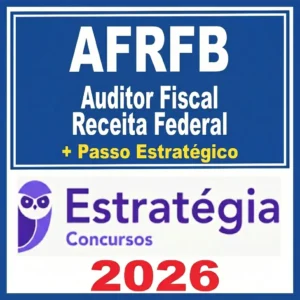 AFRFB - Auditor Fiscal Receita Federal + Passo - Estrategia 2026