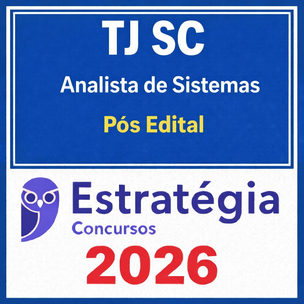 TJ SC (Analista de Sistemas) Pós Edital -Estratégia 2026 - Rateio TJSC Santa Catarina Tribunal de Justiça PósEdital